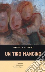 Un tiro mancino libro