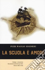 La scuola è amore libro