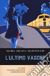 L'ultimo vagone libro