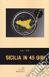 Sicilia in 45 giri libro