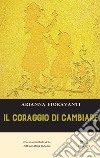 Il coraggio di cambiare libro