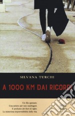 A 1000 km dai ricordi libro