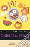 Cucinare al fresco libro