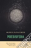 Poesisfera libro di Papacchini Marco