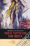 Tuo è tutto ciò che resta libro