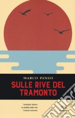 Sulle rive del tramonto