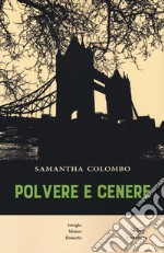 Polvere e cenere libro