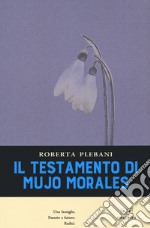 Il testamento di Mujo Morales libro