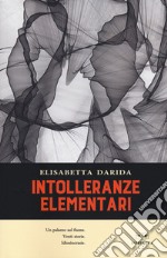 Intolleranze elementari libro