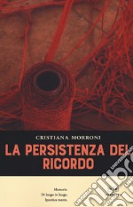 La persistenza del ricordo libro