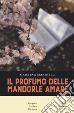 Il profumo delle mandorle amare libro