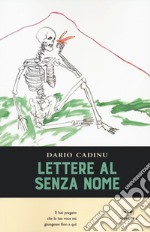 Lettere al senzanome libro