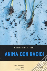 Anima con radici libro
