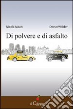 Di polvere e di asfalto libro