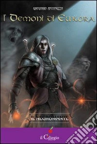 I demoni di Euroka. Il negromante libro