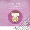 Il regalo più bello per Sofia libro di Giarratana Daniela