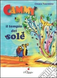 Cammy e il tempio del sole libro