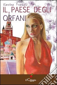 Il paese degli orfani libro