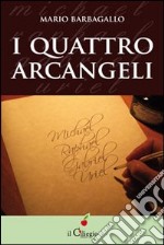 I quattro arcangeli libro