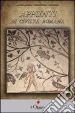 Appunti di civiltà romana libro