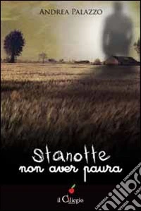 Stanotte non aver paura