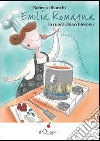 Emilia Romagna. La cuoca chiacchierona