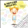 Il posticino della pipì. Ediz. illustrata libro