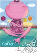 La rana Luisa libro