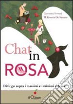 Chat in rosa. Dialogo sopra i massimi e i minimi sistemi