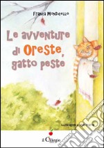 Le avventure di Oreste, gatto peste libro