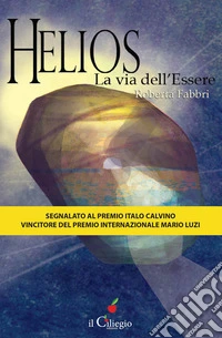 Helios la via dell'essere