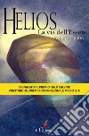 Helios la via dell'essere libro