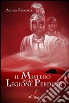 Il mistero della legione perduta libro