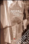Nepal fra terra e cielo libro di Di Gangi Danilo