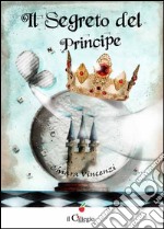 Il segreto del principe libro