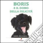 Boris e il dono della felicità libro