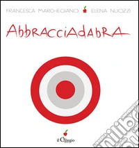 Abbracciadabra