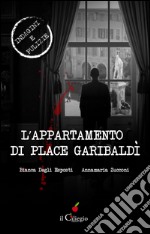 L'appartamento di Place Garibaldì