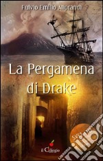 La pergamena di Drake libro