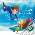 Bimbo pescatore libro