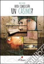 Vuoi conoscere un casino? libro