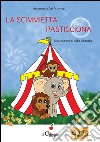 La scimmietta pasticciona. Ediz. illustrata libro