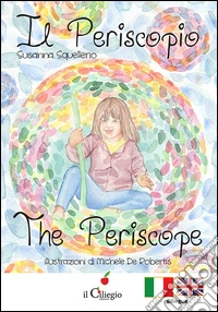 Il periscopio-The Periscope. Ediz. bilingue libro