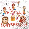 La famiglia Contrarietti libro di Bonacina Vanessa