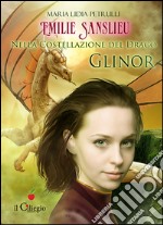 Emilie Sanslieu nella costellazione del drago Glinor libro