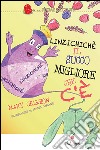 Linzizchichè il succo migliore che c'è libro