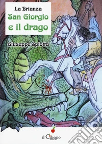 La Brianza. San Giorgio e il drago