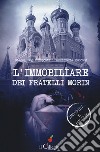 L'immobiliare dei fratelli Morin libro