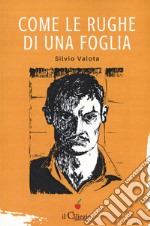 Come le rughe di una foglia libro