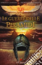 Le guerre delle piramidi libro